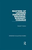 Masters of Learned Ignorance: Eriugena, Eckhart, Cusanus (eBook, ePUB)