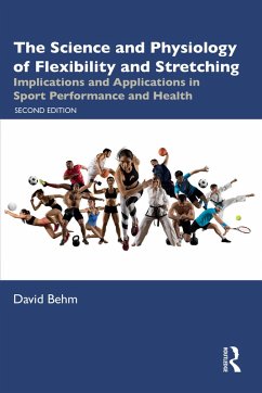 The Science and Physiology of Flexibility and Stretching (eBook, ePUB) - Behm, David