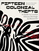 Fifteen Colonial Thefts (eBook, ePUB) Fifteen Colonial Thefts (eBook, ePUB)