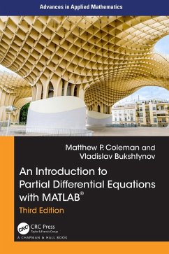 An Introduction to Partial Differential Equations with MATLAB (eBook, PDF) - Coleman, Matthew P.; Bukshtynov, Vladislav