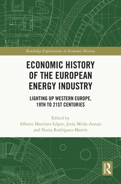 Economic History of the European Energy Industry (eBook, ePUB)