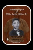 The Autobiography of Willie D. Killins Sr. (eBook, ePUB)