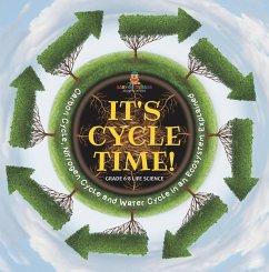 It's Cycle Time! Carbon Cycle, Nitrogen Cycle and Water Cycle in an Ecosystem Explained   Grade 6-8 Life Science (eBook, ePUB) - Baby