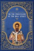 Apodictic Treatises on the Procession of the Holy Spirit (eBook, ePUB) Apodictic Treatises on the Procession of the Holy Spirit (eBook, ePUB)