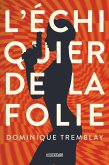 L'échiquier de la folie (eBook, ePUB)