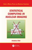 Statistical Computing in Nuclear Imaging (eBook, ePUB)