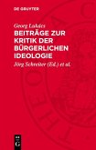 Beiträge zur Kritik der bürgerlichen Ideologie (eBook, PDF)