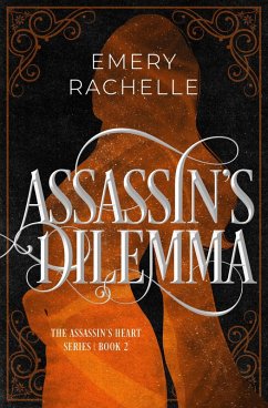 Cover Assassin's Dilemma (Assassin's Heart, #2) (eBook, ePUB)