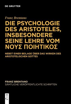 Die Psychologie des Aristoteles, insbesondere seine Lehre vom ???? ????????? (eBook, PDF) - Brentano, Franz