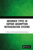 Absorber Types in Vapour Absorption Refrigeration Systems (eBook, PDF) Absorber Types in Vapour Absorption Refrigeration Systems (eBook, PDF)