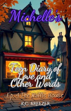 Cover La Maison des Gaufres (Michelle e Son Journal d'Ado, d'Amour et Autres Mots, #4) (eBook, ePUB)