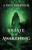 Estate of Awakening (eBook, ePUB)