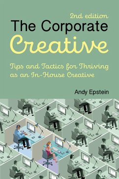 The Corporate Creative Second Edition (eBook, ePUB) - Epstein, Andy