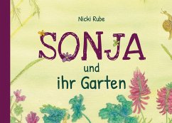 Sonja und ihr Garten - Rube, Nicki