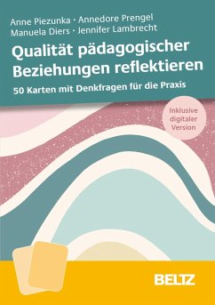 Qualität pädagogischer Beziehungen reflektieren (eBook, PDF) - Piezunka, Anne; Prengel, Annedore; Diers, Manuela; Lambrecht, Jennifer