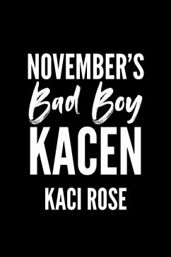 November's Bad Boy - Kacen (Bad Boys of Mustang Mountain, #11) (eBook, ePUB) - Rose, Kaci