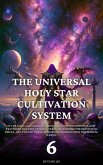 The Universal Holy Star Cultivation System (eBook, ePUB) The Universal Holy Star Cultivation System (eBook, ePUB)