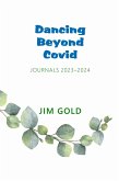 Dancing Beyond Covid (eBook, ePUB) Dancing Beyond Covid (eBook, ePUB)