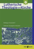 Lutherische Theologie und Kirche - Heft 01-02/2024 - Themenheft »Hoffnung in Krisenzeiten?!« (eBook, PDF) Lutherische Theologie und Kirche - Heft 01-02/2024 - Themenheft »Hoffnung in Krisenzeiten?!« (eBook, PDF)