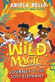 Wild Magic: Journey of the Lost Elephant (eBook, ePUB)