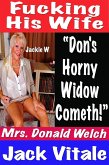 Fucking His Wife "Don's Horny Widow Cometh!" Mrs. Donald Welch (eBook, ePUB) Fucking His Wife "Don's Horny Widow Cometh!" Mrs. Donald Welch (eBook, ePUB)