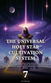 The Universal Holy Star Cultivation System (eBook, ePUB) The Universal Holy Star Cultivation System (eBook, ePUB)