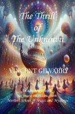 The Thrill of The Unknown (Merlin's School of Magic and Mystery, #3) (eBook, ePUB) The Thrill of The Unknown (Merlin's School of Magic and Mystery, #3) (eBook, ePUB)