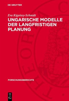 Ungarische Modelle der langfristigen Planung (eBook, PDF) - Anders, Hans-Dieter; Steckler, Helmut; Trettin, Peter; Kigyóssy-Schmidt, Eva