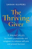 The Thriving Giver (eBook, ePUB) The Thriving Giver (eBook, ePUB)