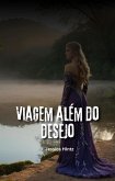 Viagem além do desejo (eBook, ePUB) Viagem além do desejo (eBook, ePUB)