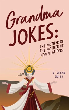 Grandma Jokes (eBook, ePUB) - Smith, R. Seton