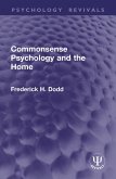 Commonsense Psychology and the Home (eBook, ePUB) Commonsense Psychology and the Home (eBook, ePUB)