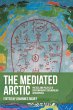 The mediated Arctic (eBook, ePUB) - Bild 1
