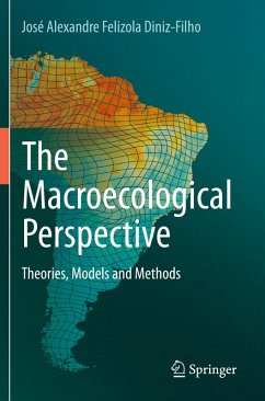 The Macroecological Perspective - Diniz-Filho, José Alexandre Felizola