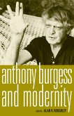 Anthony Burgess and modernity (eBook, PDF)