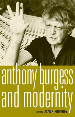 Cover Anthony Burgess and modernity (eBook, PDF)