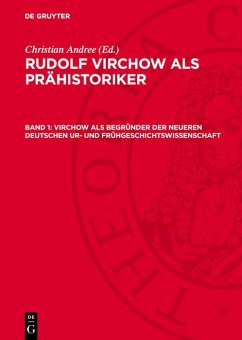 Cover Virchow als Begründer der neueren Deutschen Ur- und Frühgeschichtswissenschaft (eBook, PDF)