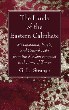 The Lands of the Eastern Caliphate (eBook, PDF)