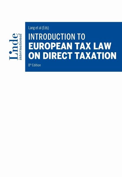 Introduction to European Tax Law on Direct Taxation (eBook, PDF) Introduction to European Tax Law on Direct Taxation (eBook, PDF)
