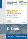 Flachdachabdichtungen (E-Book) (eBook, PDF) Flachdachabdichtungen (E-Book) (eBook, PDF)