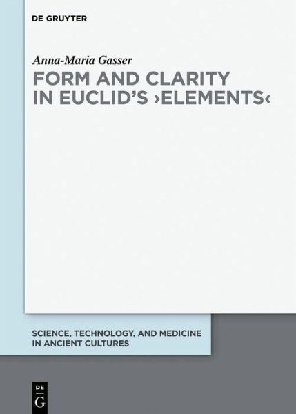 Form and Clarity in Euclid's ?Elements? (eBook, PDF) Form and Clarity in Euclid's ?Elements? (eBook, PDF)