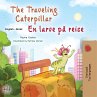 The Traveling Caterpillar En larve på... - Bild 1