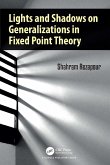 Lights and Shadows on Generalizations in Fixed Point Theory (eBook, PDF)