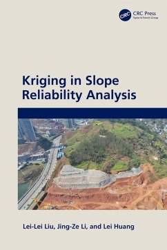 Kriging in Slope Reliability Analysis (eBook, ePUB) - Liu, Lei-Lei; Li, Jing-Ze; Huang, Lei