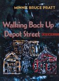 Walking Back Up Depot Street (eBook, ePUB) Walking Back Up Depot Street (eBook, ePUB)
