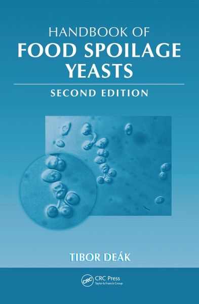 Handbook of Food Spoilage Yeasts (eBook, ePUB) Handbook of Food Spoilage Yeasts (eBook, ePUB)