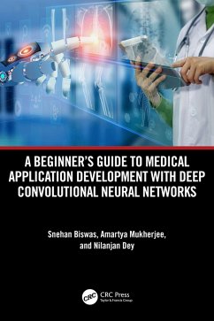 Cover A Beginner's Guide to Medical Application Development with Deep Convolutional Neural Networks (eBook, PDF)