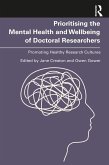Prioritising the Mental Health and Wellbeing of Doctoral Researchers (eBook, PDF)