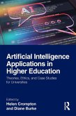 Artificial Intelligence Applications in Higher Education (eBook, ePUB)