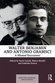 Walter Benjamin and Antonio Gramsci (eBook, PDF) Walter Benjamin and Antonio Gramsci (eBook, PDF)